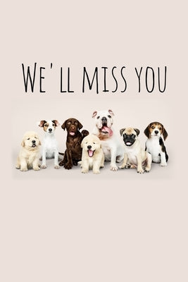 We'll miss you: Perfect goodbye gift for coworker that is leaving / going away gift for your co worker, boss, manager, employee. by Press, Workfreedom