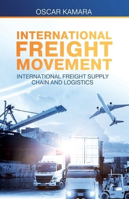 International Freight Movement by Kamara, Oscar