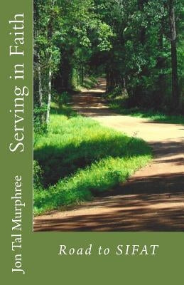Road to SIFAT: Serving in Faith by Corson, Sarah