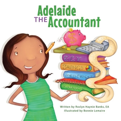 Adelaide The Accountant by Lemaire, Bonnie