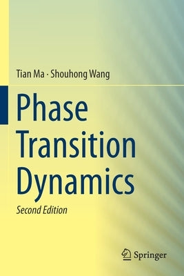 Phase Transition Dynamics by Ma, Tian