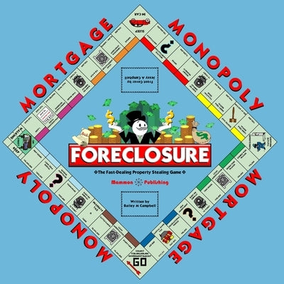 Mortgage Monopoly by Campbell, Jessy