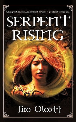 Serpent Rising by Olcott, Jiro