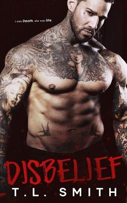 Disbelief by Smith, T. L.