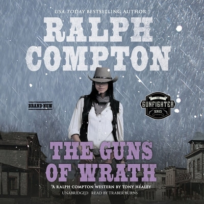 Ralph Compton the Guns of Wrath by Healey, Tony