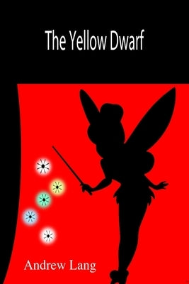 The Yellow Dwarf by Author, Unknown