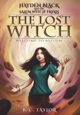The Lost Witch by Taylor, B. C.
