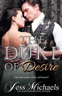 The Duke of Desire by Michaels, Jess