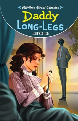 Daddy-Long-Legs by Gupta, Sahil