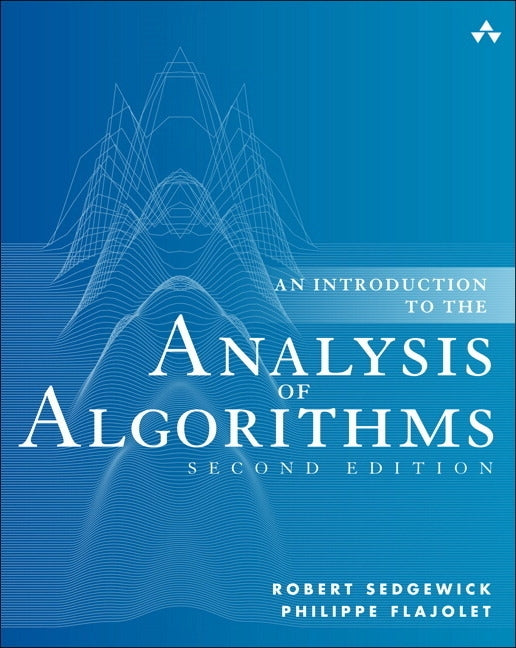 An Introduction to the Analysis of Algorithms by Sedgewick, Robert