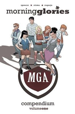 Morning Glories Compendium Volume 1 by Spencer, Nick