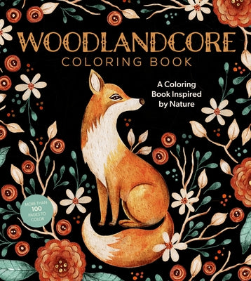 Woodlandcore Coloring Book: A Coloring Book Inspired by Nature by Editors of Chartwell Books