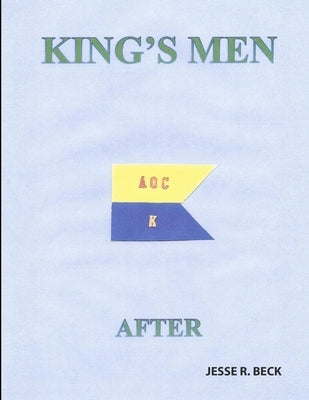 King's Men After by Beck, Jesse R.