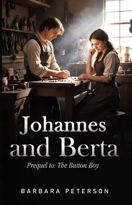 Johannes and Berta by Peterson, Barbara