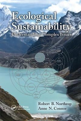 Ecological Sustainability: Understanding Complex Issues by Northrop, Robert B.