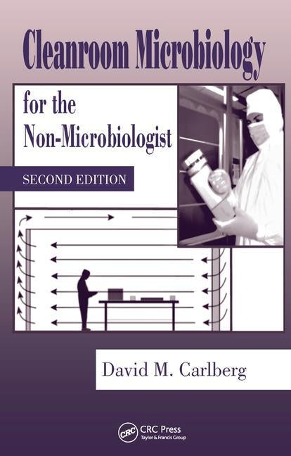 Cleanroom Microbiology for the Non-Microbiologist by Carlberg, David M.