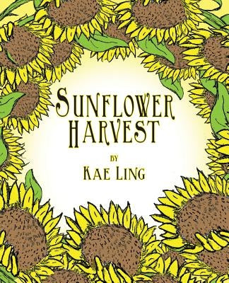 Sunflower Harvest by Ling, Kae