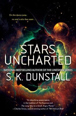 Stars Uncharted by Dunstall, S. K.