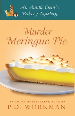 Murder Meringue Pie by Workman, P. D.