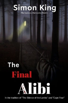The Final Alibi by King, Simon