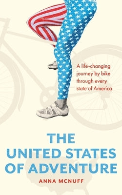 The United States of Adventure by McNuff, Anna