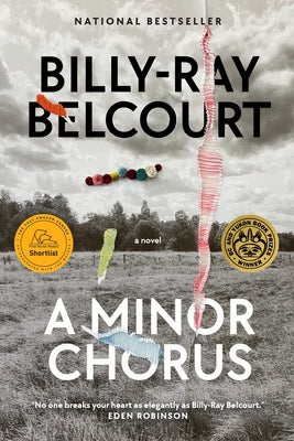 A Minor Chorus by Belcourt, Billy-Ray