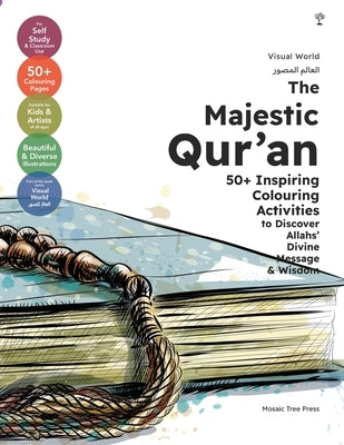 The Majestic Qur'an: 50+ Inspiring Colouring Activities to Discover Allah's Divine Message & Wisdom by Press, Mosaic Tree
