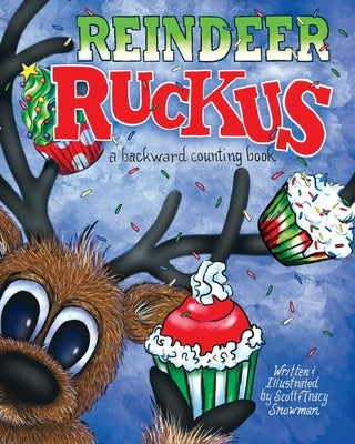 Reindeer Ruckus: a backward counting book by Snowman, Tracy