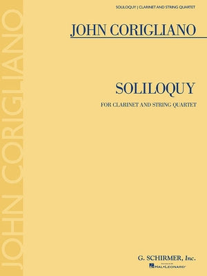 Soliloquy: For Clarinet and String Quartet by Corigliano, John