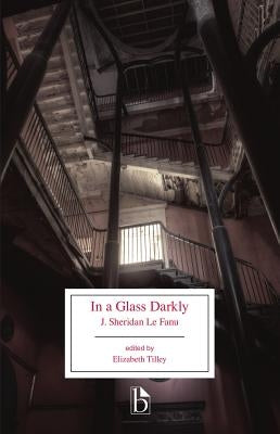 In a Glass Darkly by Le Fanu, J. Sheridan