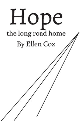 Hope the Long Road Home by Cox, Ellen
