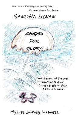 Shaped for Glory by Lunan, Sandra