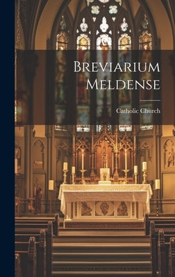 Breviarium Meldense by Church, Catholic