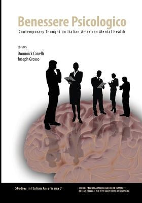 Benessere Psicologico: Contemporary Thought on Italian American Mental Health by Carielli, Dominick
