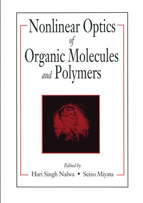 Nonlinear Optics of Organic Molecules and Polymers by Nalwa, Hari Singh