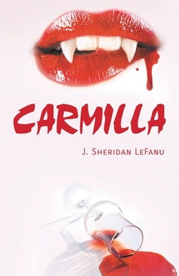 Carmilla by Lefanu, J. Sheridan