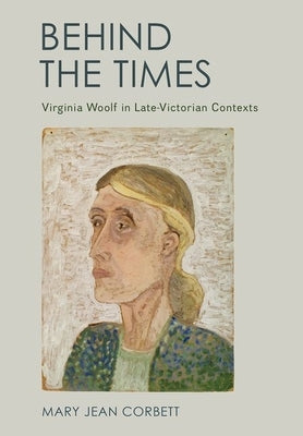 Behind the Times by Corbett, Mary Jean