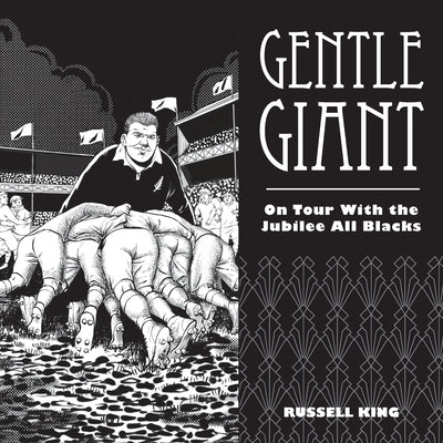 Gentle Giant: On Tour With The Jubilee All Blacks by King, Russell