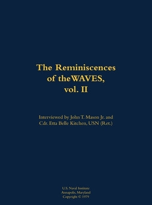 The Reminiscences of the Waves, Vol. II by Mason, John T.