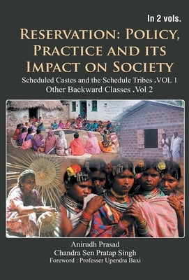 Reservation: Policy, Practice and Its Impact on Society: Other Backward Classes (2nd Vol) by Singh, Pratap