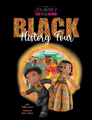 The Journey To Find God: Black History Tour by Kassar, Sameer