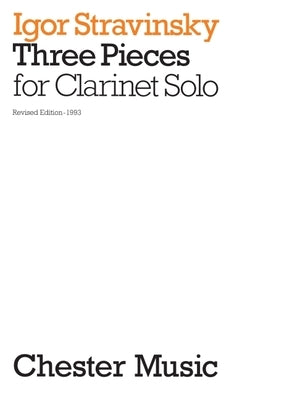 3 Pieces for Clarinet Solo by Stravinsky, Igor