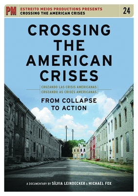 Crossing the American Crises: From Collapse to Action by Fox, Michael