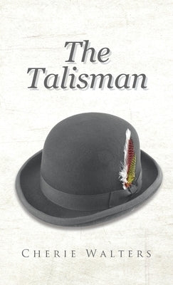 The Talisman by Walters, Cherie