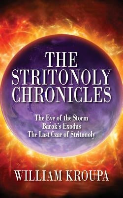 The Stritonoly Chronicles by Kroupa, William