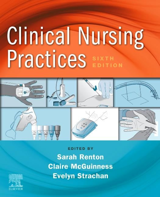 Clinical Nursing Practices: Guidelines for Evidence-Based Practice by Renton, Sarah