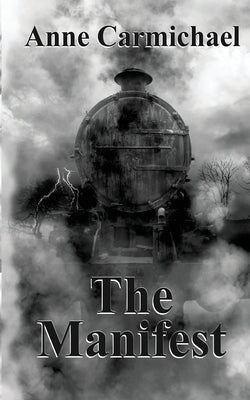 The Manifest by Carmichael, Anne C.