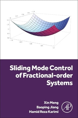 Sliding Mode Control of Fractional-Order Systems by Karimi, Hamid Reza
