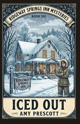 Iced Out by Prescott, Amy