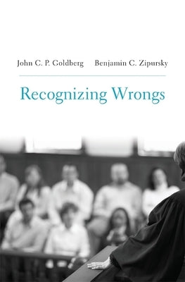 Recognizing Wrongs by Goldberg, John C. P.